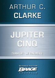 Icon image Jupiter Cinq (suivi de) Le Parasite