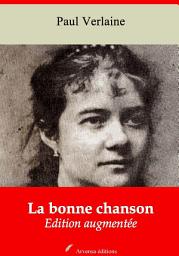 Icon image La bonne chanson: Nouvelle édition augmentée