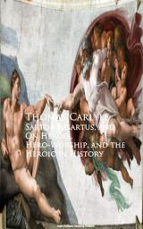 Icon image Sartor Resartus, and On Heroes, Hero-Worship, and the Heroic in History