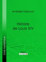 Icon image Histoire de Louis XIV