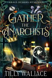 Icon image Gather the Anarchists