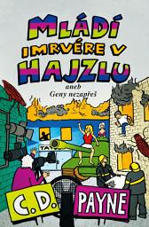 Icon image Mládí imrvére v hajzlu: Svazek 8