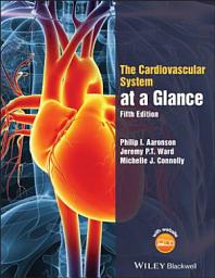Icon image The Cardiovascular System at a Glance: Edition 5