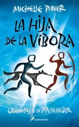 Icon image La hija de la víbora (Crónicas de la Prehistoria 7)