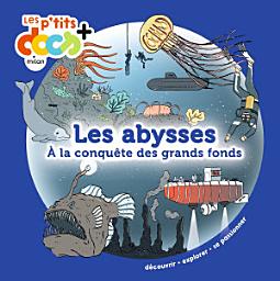 Icon image Les abysses: à la conquête des grands fonds