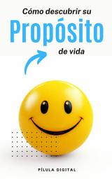 Icon image Cómo descubrir su propósito de vida