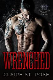 Icon image Wrenched (Book 1): A Dark MC Romance