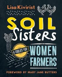 Icon image Soil Sisters: A Toolkit for Women Farmers
