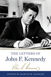 Icon image The Letters of John F. Kennedy