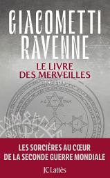 Icon image Le livre des merveilles : La Saga du Soleil Noir: La Saga du Soleil noir, Tome 7