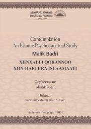 Icon image Oromo: Xiinxalli Qorannoo Xiin- Hafuura Islaamaati (Books-in-Brief: Contemplation: An Islamic Psychospiritual Study - New Edition)