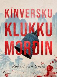 Icon image Kínversku klukkumorðin