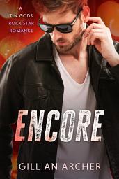 Icon image Encore: A Tin Gods Rock Star Romance