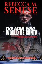 Icon image The Man Who Would Be Santa