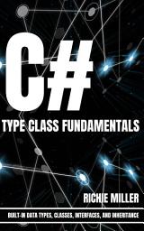 Icon image C# Type Class Fundamentals: Built-In Data Types, Classes, Interfaces, And Inheritance