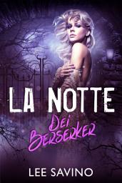 Icon image La Notte dei Berserker