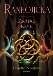 Icon image Ranhojička - Zrádci krve: Svazek 3