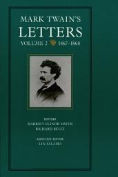 Icon image Mark Twain's Letters, Volume 2: 1867-1868