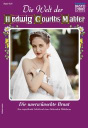 Icon image Die Welt der Hedwig Courths-Mahler 529: Die unerwünschte Braut