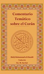Icon image Spanish: Comentario Temático sobre el Corán (A Thematic Commentary on the Quran)