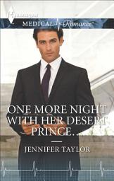 Icon image One More Night with Her Desert Prince . . .