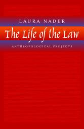 Icon image The Life of the Law: Anthropological Projects
