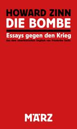 Icon image Die Bombe: Essays gegen den Krieg