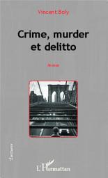 Icon image Crime, murder et delitto: roman