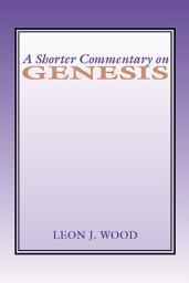 Icon image A Shorter Commentary on Genesis