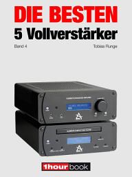 Icon image Die besten 5 Vollverstärker (Band 4): 1hourbook