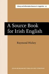 Icon image A Source Book for Irish English