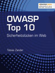 Icon image OWASP Top 10: Sicherheitslücken im Web