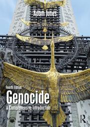 Icon image Genocide: A Comprehensive Introduction, Edition 4