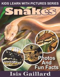 Icon image Snakes Photos and Fun Facts for Kids: Amazing Animal Pictures in Nature