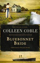 Icon image Bluebonnet Bride: A Butterfly Palace Short Story