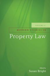 Icon image Modern Studies in Property Law - Volume 6