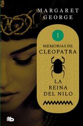 Icon image La Reina del Nilo (Memorias de Cleopatra 1)