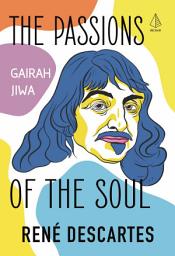 Icon image The Passions of The Soul (Gairah Jiwa)