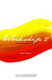 Icon image Workship 2: How to Flourish at Work
