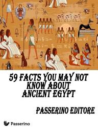 Icon image 59 facts you may not know about Ancient Egypt