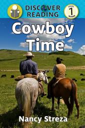 Icon image Cowboy Time: Level 1 Reader