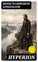 Icon image Hyperion: Enriched edition. A Romantic European Travelogue of Self-Discovery, Love and Loss, and the Transformative Power of Art
