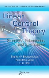 Icon image Linear Control Theory: Structure, Robustness, and Optimization