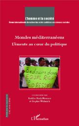 Icon image Mondes méditerranéens: L'émeute au coeur du politique