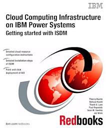 Icon image Cloud Computing Infrastructure on IBM Power Systems: Getting started with ISDM