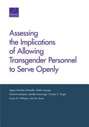 Icon image Assessing the Implications of Allowing Transgender Personnel to Serve Openly