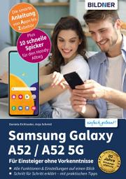 Icon image Samsung Galaxy A52 - alle Modelle: Für Einsteiger ohne Vorkenntnisse