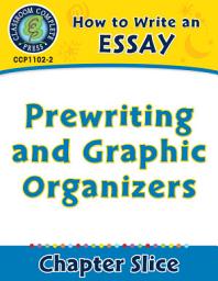 Icon image How to Write an Essay: Prewriting and Graphic Organizers