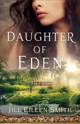 Icon image Daughter of Eden: Eve's Story