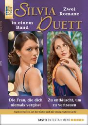 Icon image Silvia-Duett - Folge 01: Die Frau, die dich niemals vergisst
